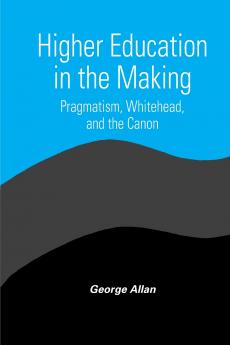 Higher Education in the Making