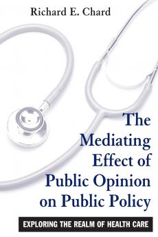The Mediating Effect of Public Opinion on Public Policy