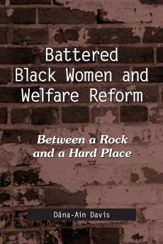 Battered Black Women and Welfare Reform