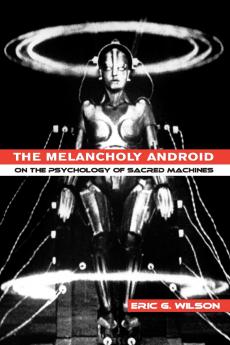 The Melancholy Android