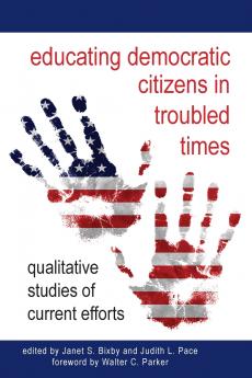 Educating Democratic Citizens in Troubled Times