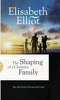 Shaping of a Christian Family