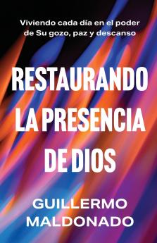Restaurando la presencia de Dios