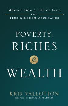Poverty Riches and Wealth