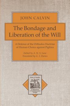 The Bondage and Liberation of the Will