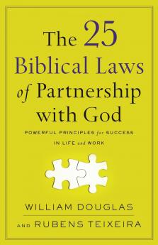 25 Biblical Laws of Partnership with God