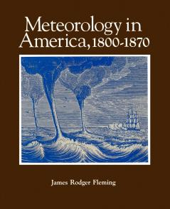 Meteorology in America 1800-1870