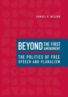 Beyond the First Amendment