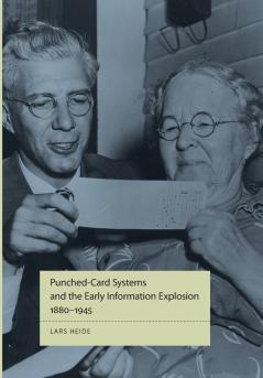 Punched-Card Systems and the Early Information Explosion 1880-1945