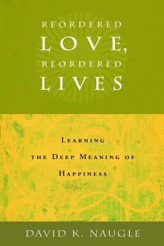 Reordered Love Reordered Lives