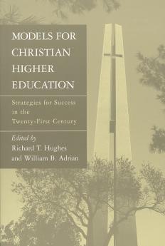 Models for Christian Higher Education