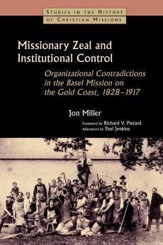 Missionary Zeal and Institutional Control