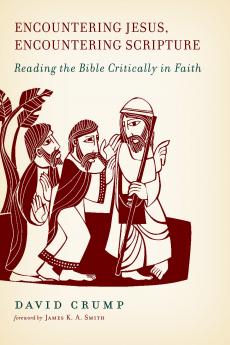 Encountering Jesus Encountering Scripture
