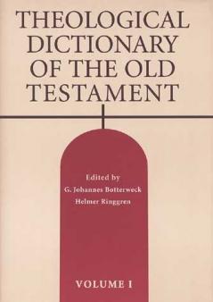 Theological Dictionary of the Old Testament Volume I