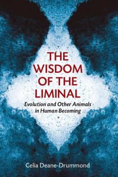 The Wisdom of the Liminal