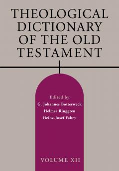 Theological Dictionary of the Old Testament Volume XII