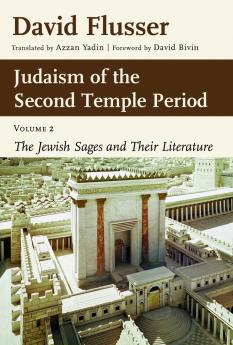 Judaism of the Second Temple Period Volume 2