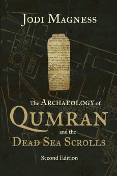 Archaeology of Qumran and the Dead Sea Scrolls