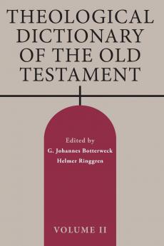Theological Dictionary of the Old Testament Volume II