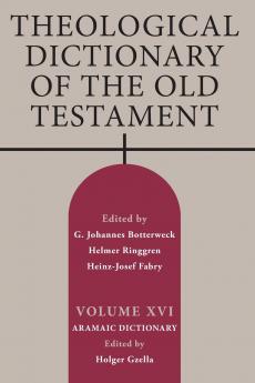 Theological Dictionary of the Old Testament Volume XVI