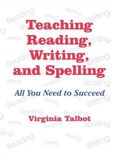 Teaching Reading Writing and Spelling