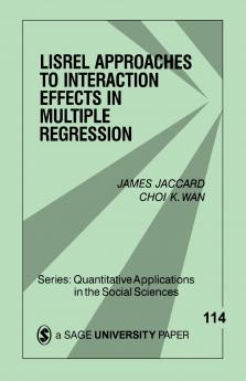 Lisrel Approaches to Interaction Effects in Multiple Regression