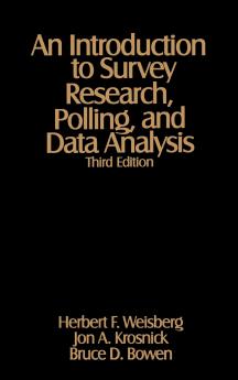 An Introduction to Survey Research Polling and Data Analysis