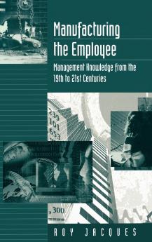Manufacturing the Employee