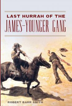 Last Hurrah of the James-Younger Gang
