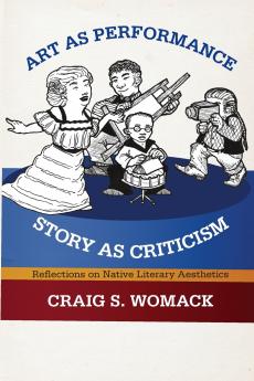 Art as Performance Story as Criticism