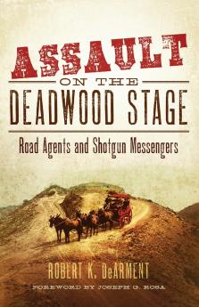 Assault on the Deadwood Stage