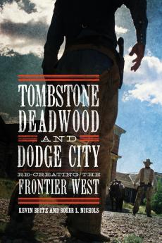 Tombstone Deadwood Dodge City