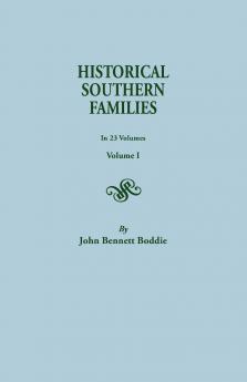 Historical Southern Families. in 23 Volumes. Volume I