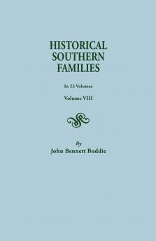 Historical Southern Families. in 23 Volumes. Volume VIII