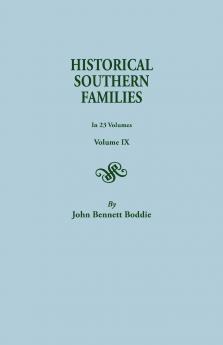 Historical Southern Families. in 23 Volumes. Volume IX