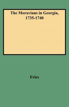 Moravians in Georgia 1735-1740