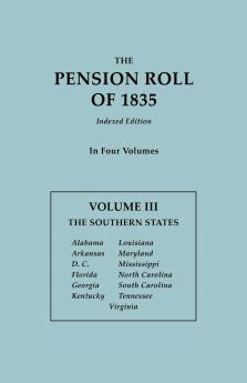 Pension Roll of 1835. in Four Volumes. Volume III