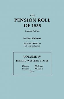 Pension Roll of 1835. in Four Volumes. Volume IV