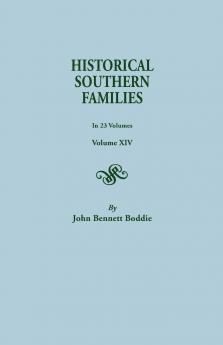 Historical Southern Families. in 23 Volumes. Volume XIV