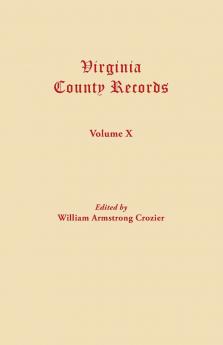 Virginia County Records. Volume X