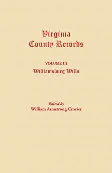 Virginia County Records. Volume III