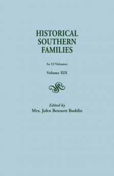 Historical Southern Families. in 23 Volumes. Volume XIX
