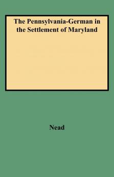 Pennsylvania-German in the Settlement of Maryland