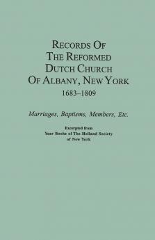 Records of the Reformed Dutch Church of Albany New York 1683-1809
