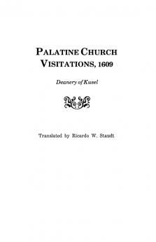 Palatine Church Visitations 1609 . . . Deanery of Kusel