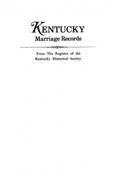 Kentucky Marriage Records from the Register of the Kentucky Historical Society