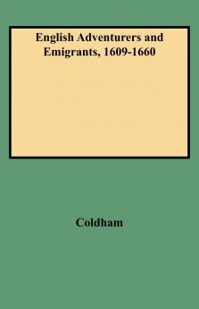 English Adventurers and Emigrants 1609-1660