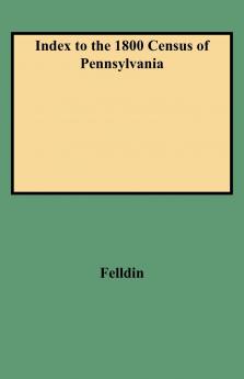 Index to the 1800 Census of Pennsylvania