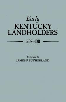Early Kentucky Landholders 1787-1811