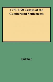 1770-1790 Census of the Cumberland Settlements